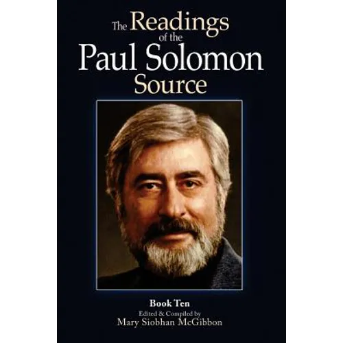 The Readings of the Paul Solomon Source Book 10
