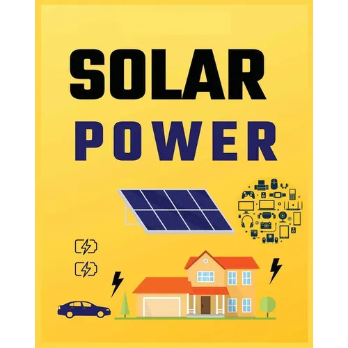 Solar Power for Beginners: Harnessing Solar Energy for Homeowners