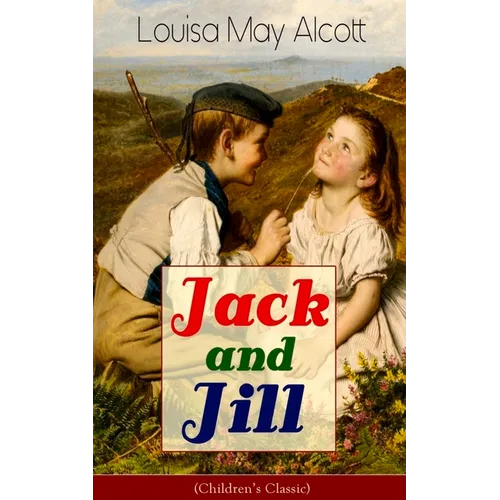 Jack and Jill (Children's Classic)