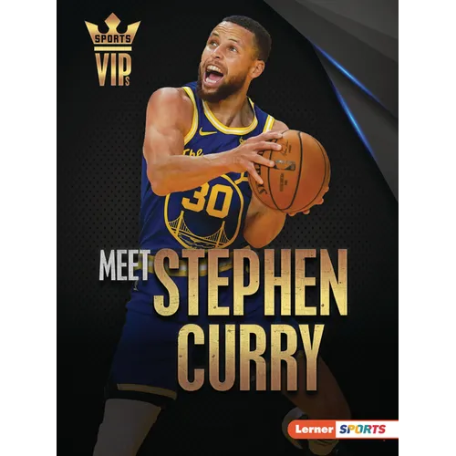 Meet Stephen Curry: Golden State Warriors Superstar