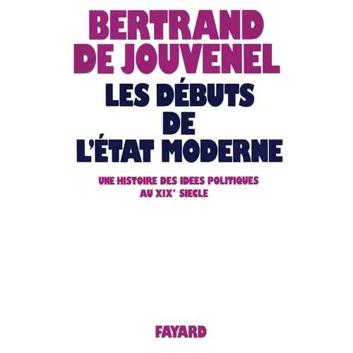 Les Débuts de l'Etat moderne
