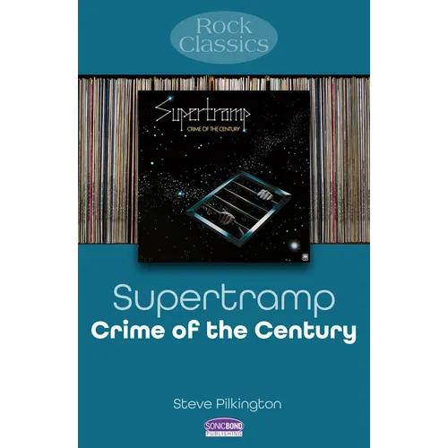 Supertramp - Crime of the Century: Rock Classics