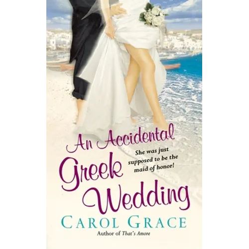 An Accidental Greek Wedding
