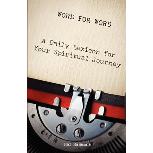 Word for Word: A Daily Lexicon for Your Spiritual Journey