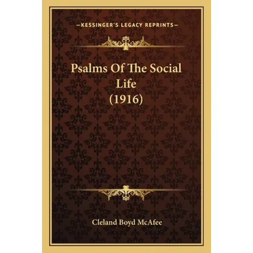 Psalms Of The Social Life (1916)