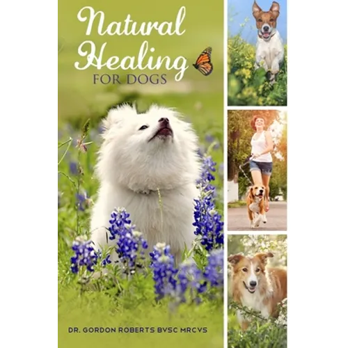 Natural Healing for Dogs