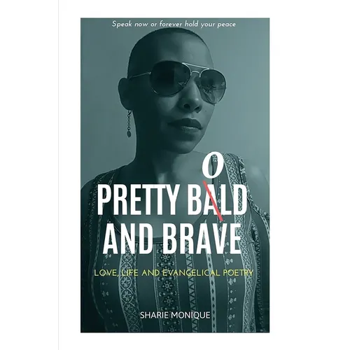 Pretty Bold and Brave: Love, Life and Evangelical Poetry