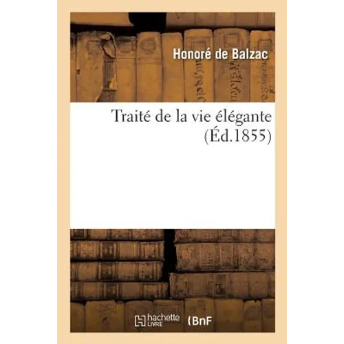 Traité de la vie élégante