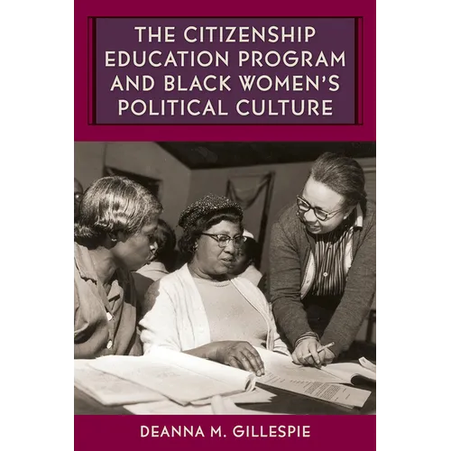 The Citizenship Education Program and Black Women's Political Culture