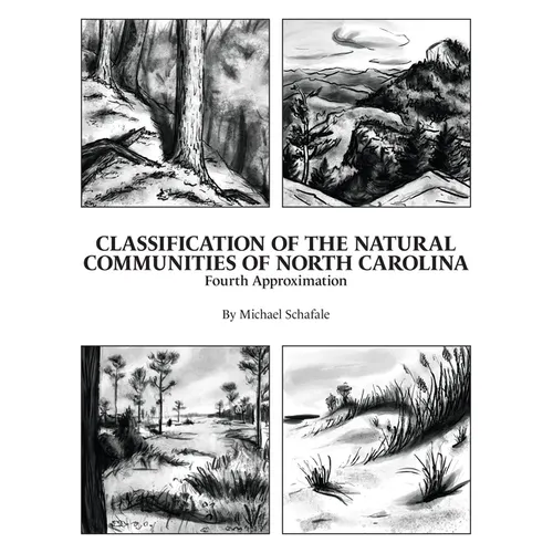 Classification of the Natural Communities of North Carolina: Fourth Approximation