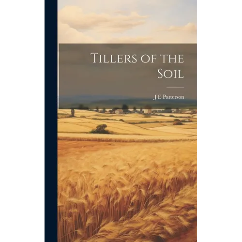 Tillers of the Soil