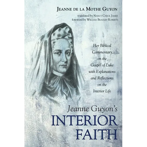 Jeanne Guyon's Interior Faith