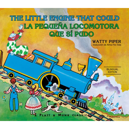 La Pequeña Locomotora Que Sí Pudo English-Spanish Edition)