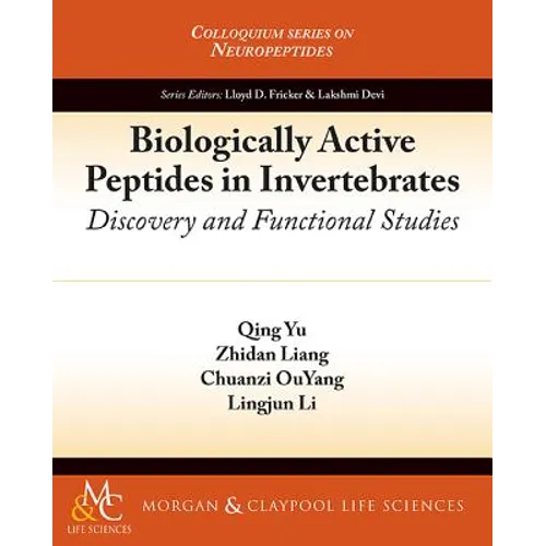 Biologically Active Peptides in Invertebrates: Discovery and Functional Studies