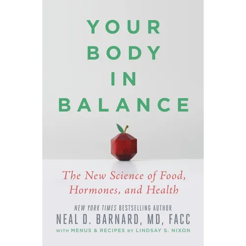 Your Body in Balance: The New Science of Food, Hormones, and Health