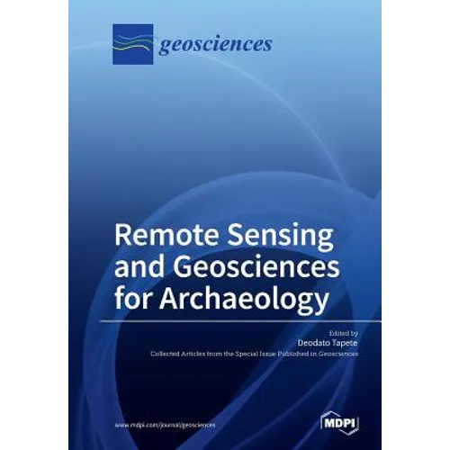 Remote Sensing and Geosciences for Archaeology