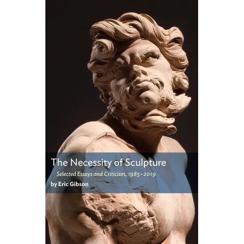 The Necessity of Sculpture