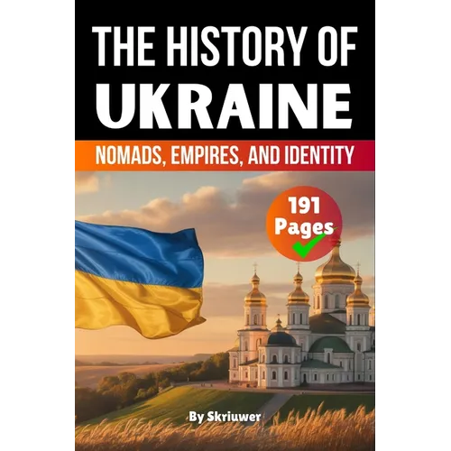 The History of Ukraine: Nomads, Empires, and Identity