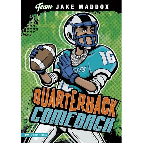 Jake Maddox: Quarterback Comeback