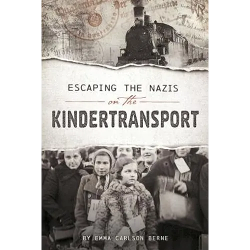 Escaping the Nazis on the Kindertransport