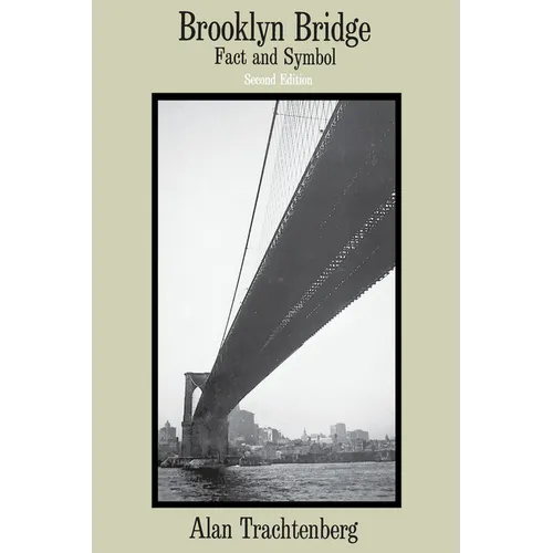 Brooklyn Bridge: Fact and Symbol - Paperback
