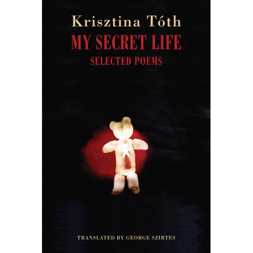 My Secret Life: Selected Poems