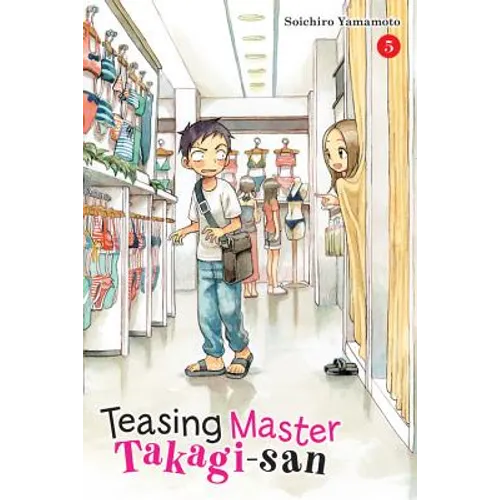 Teasing Master Takagi-San, Vol. 5: Volume 5