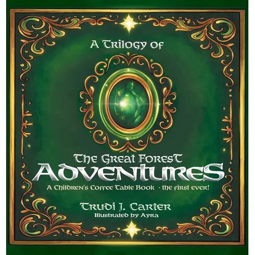 A Trilogy of The Great Forest Adventures