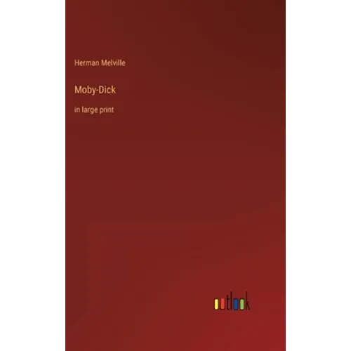 Moby-Dick: in large print