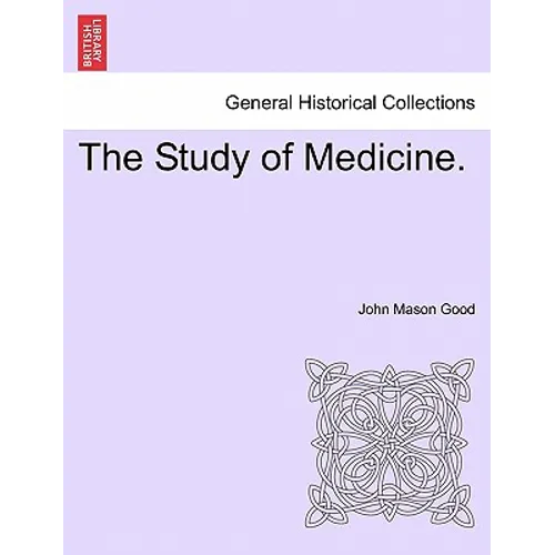 The Study of Medicine. - Paperback