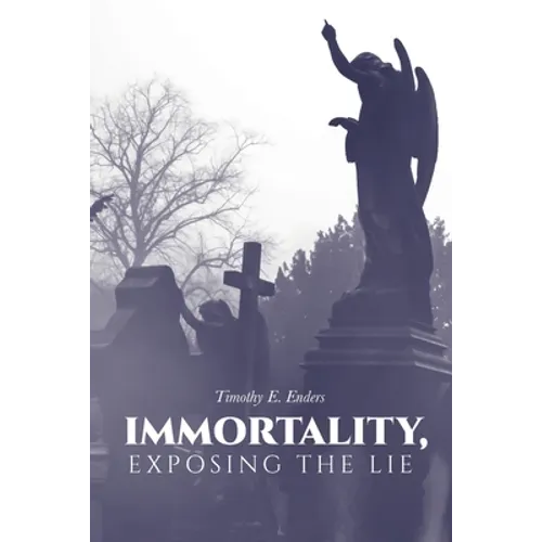Immortality, Exposing the Lie