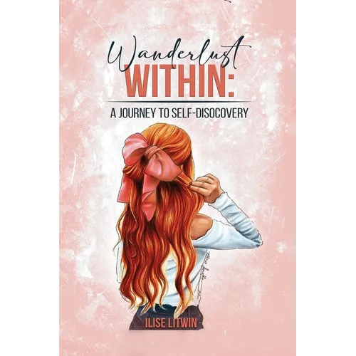 Wanderlust Within: A Journey to Self Discovery