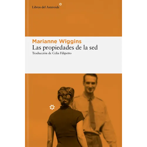 Propiedades de la Sed, Las