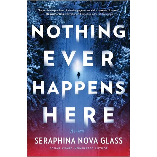Nothing Ever Happens Here