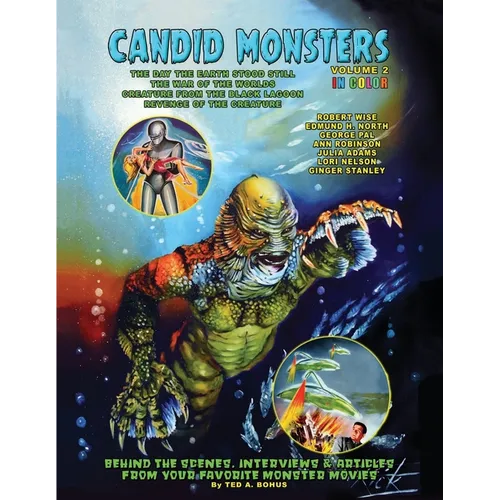 Candid Monsters Volume 2: BEHIND THE SCENES PHOTOS & INTERVIEWS from your favorite monster movies