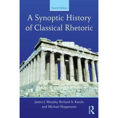 A Synoptic History of Classical Rhetoric