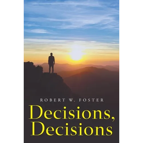 Decisions, Decisions