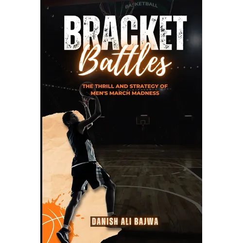 Bracket Battles: The Thrill and Strategy of Men's March Madness
