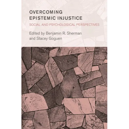Overcoming Epistemic Injustice: Social and Psychological Perspectives