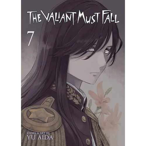The Valiant Must Fall Vol. 7