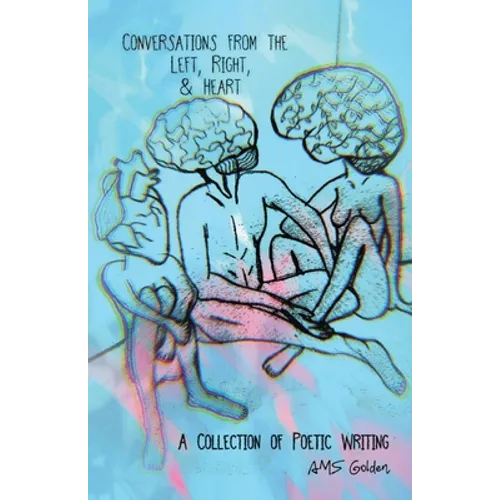 Conversations from the Left, Right, & Heart