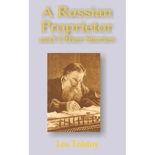 A Russian Proprietor and Other Stories
