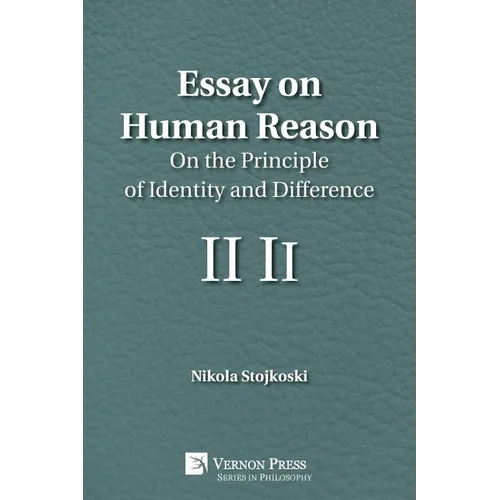 Essay on Human Reason: On the Principle of Identity and Difference