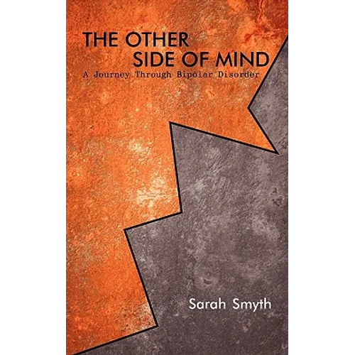 The Other Side of Mind: A Journey through Bipolar Disorder