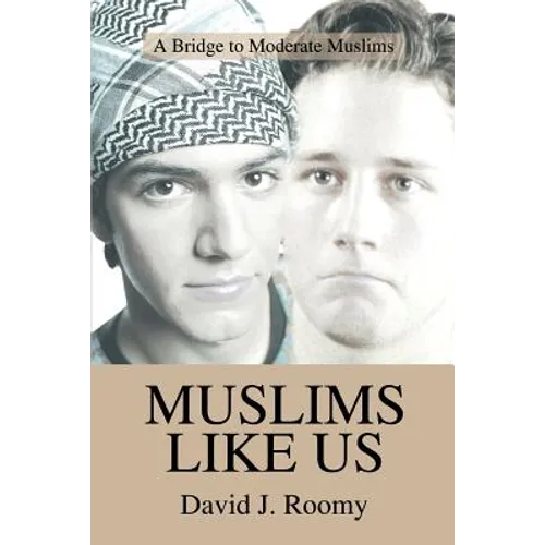 Muslims Like Us: A Bridge to Moderate Muslims