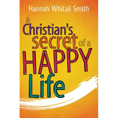 A Christian's Secret of a Happy Life
