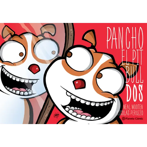 Pancho El Pitbull 2 (Cómic) / Pancho the Pitbull 2 (Comic Book)