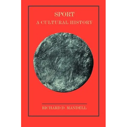 Sport: A Cultural History