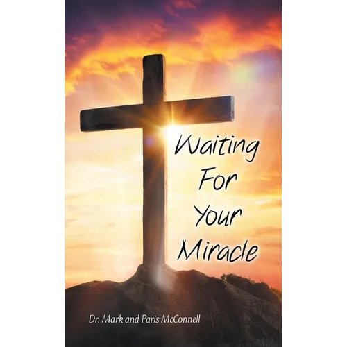 Waiting For Your Miracle