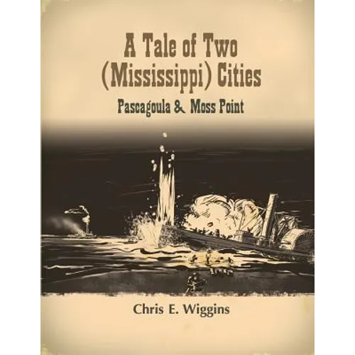 A Tale of Two (Mississippi) Cities: Pascagoula and Moss Point